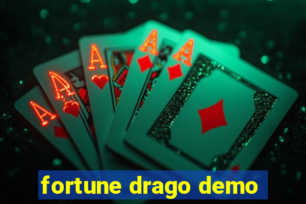 fortune drago demo